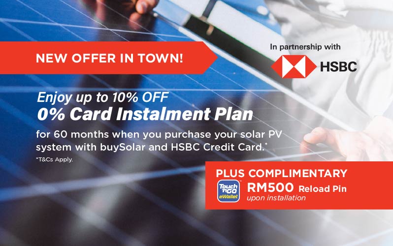 Enjoy 0% Card Instalment Payment Plan with buySolar and HSBC!