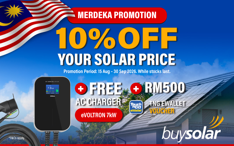 Celebrate Merdeka: 10% off your solar price, a FREE eVoltron 7kW AC charger and an RM500 TnG voucher!